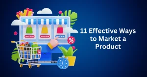 11-Effective-Ways-to-Market-a-Product