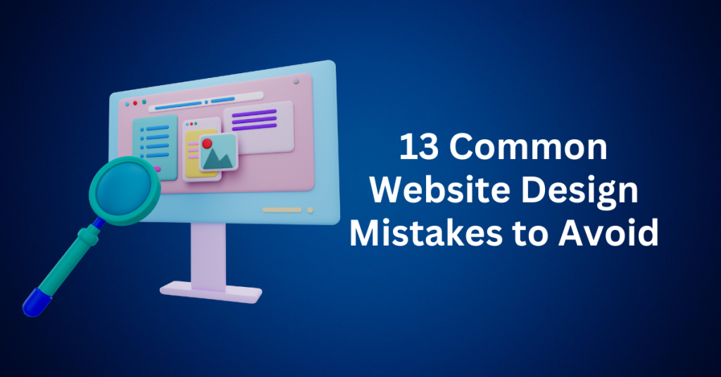 13-Common-Website-Design-Mistakes-to-Avoid