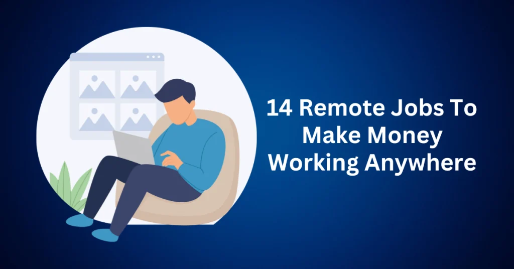 14-Remote-Jobs-To-Make-Money-Working-Anywhere.webp