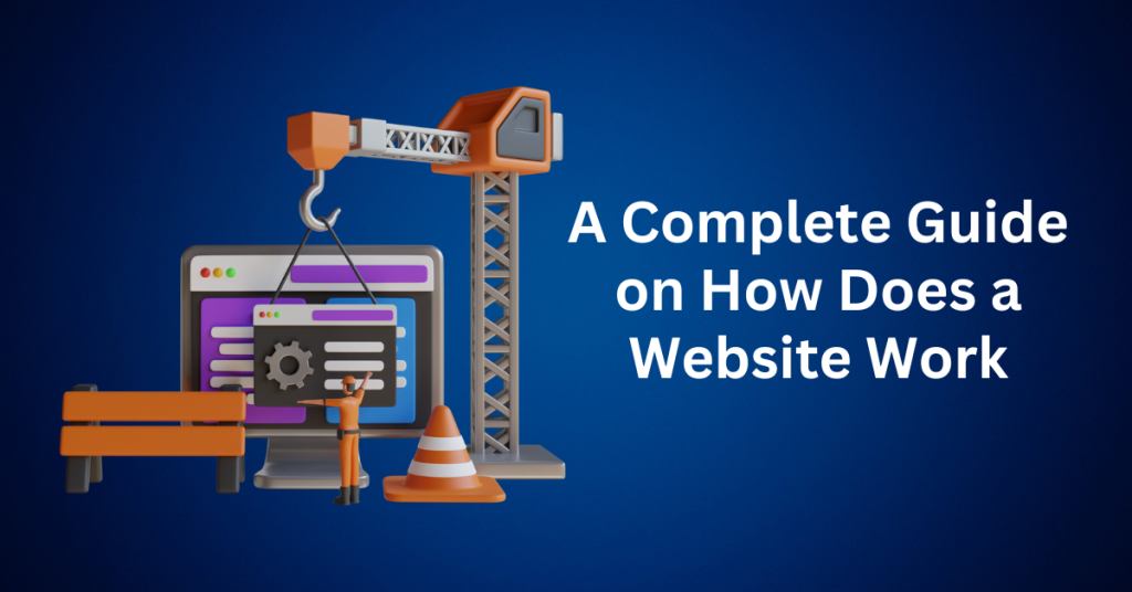 A-Complete-Guide-on-How-Does-a-Website-Work