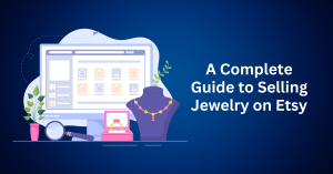 A-Complete-Guide-to-Selling-Jewelry-on-Etsy