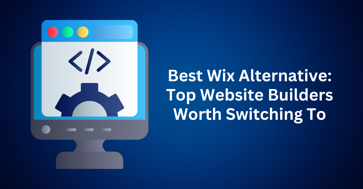 Best Wix Alternative Top Website Builders Worth Switching To