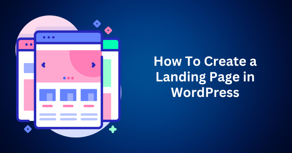 How-To-Create-a-Landing-Page-in-WordPress.webp