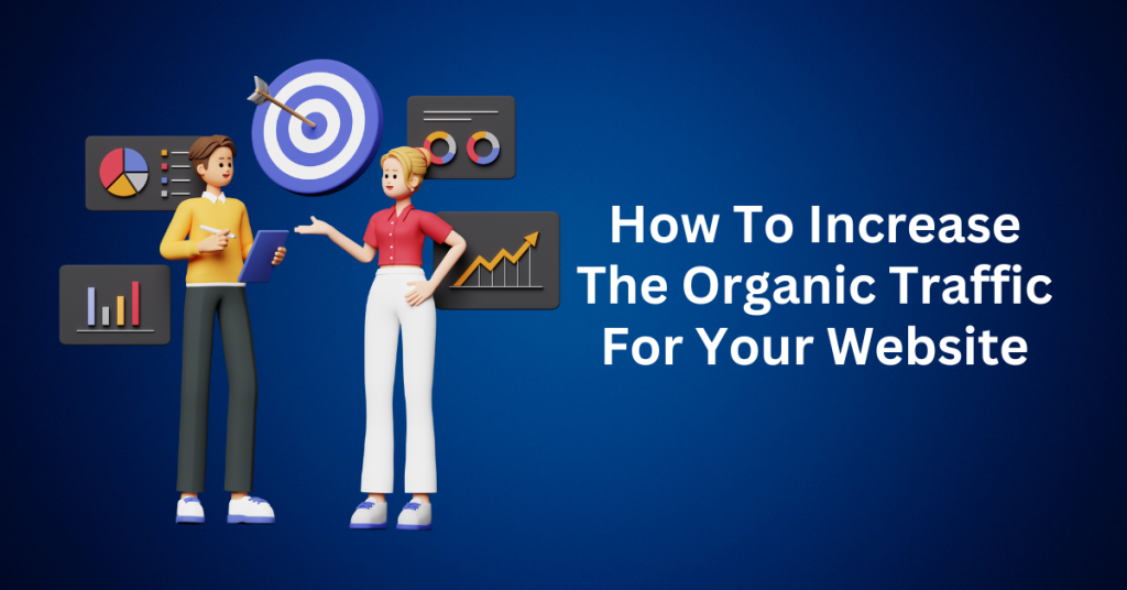 How-To-Increase-The-Organic-Traffic-For-Your-Website