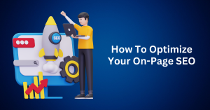 How-To-Optimize-Your-On-Page-SEO