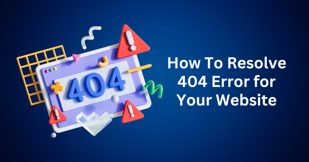 How-To-Resolve-404-Error-for-Your-Website
