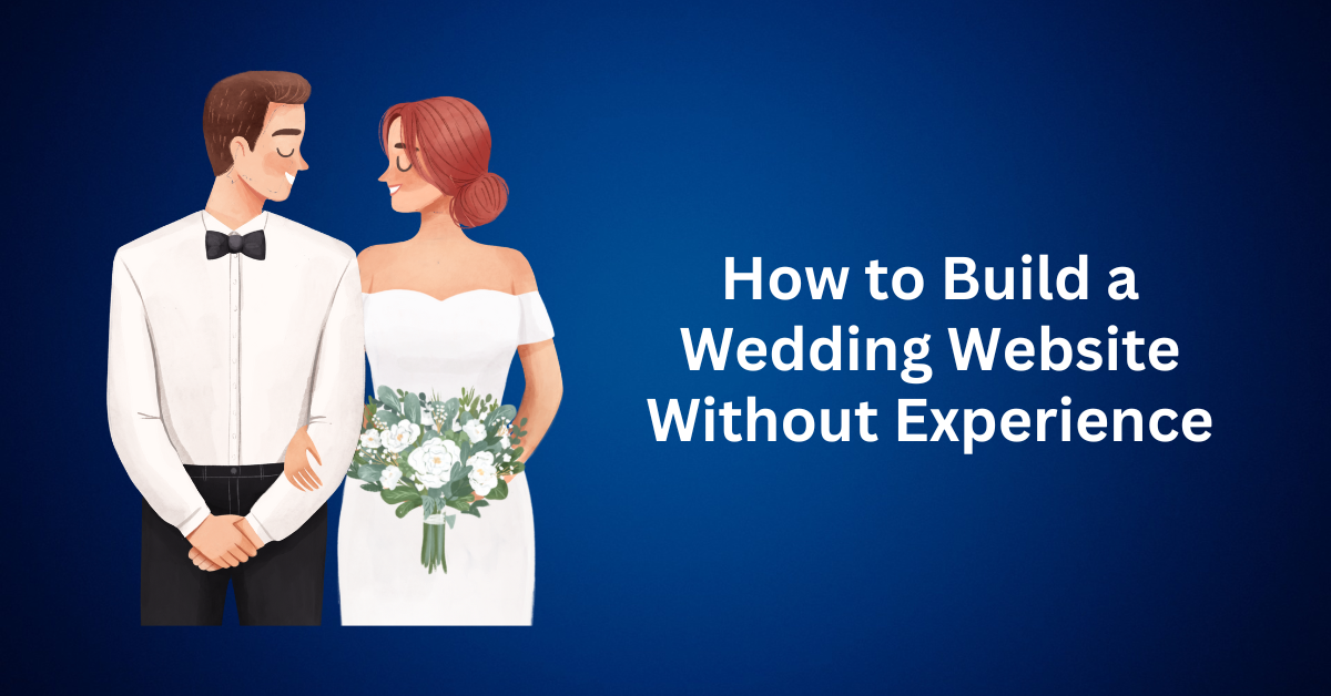 How-to-Build-a-Wedding-Website-Without-Experience.webp