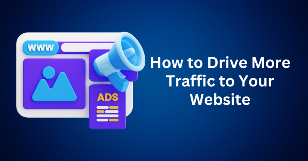 How-to-Drive-More-Traffic-to-Your-Website