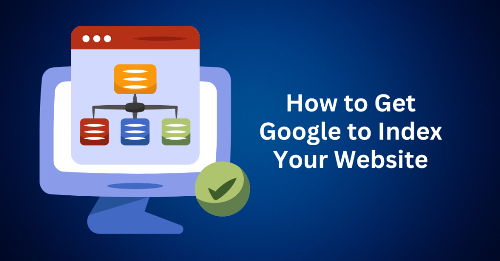 How-to-Get-Google-to-Index-Your-Website