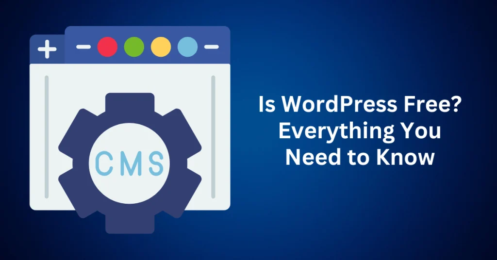 Is-WordPress-Free-Everything-You-Need-to-Know.webp
