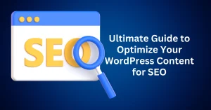 Ultimate-Guide-to-Optimize-Your-WordPress-Content-for-SEO