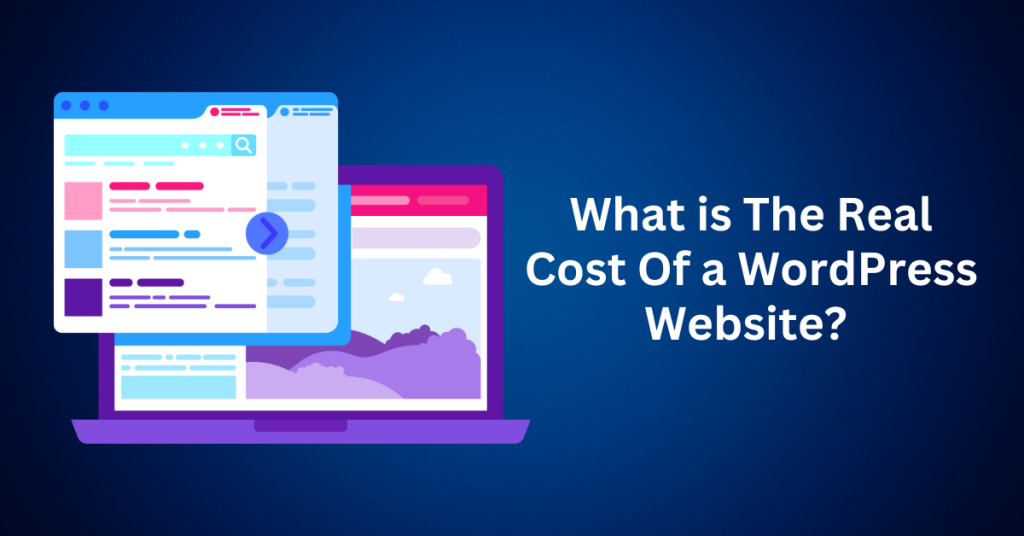 What-is-The-Real-Cost-Of-a-WordPress-Website-.webp