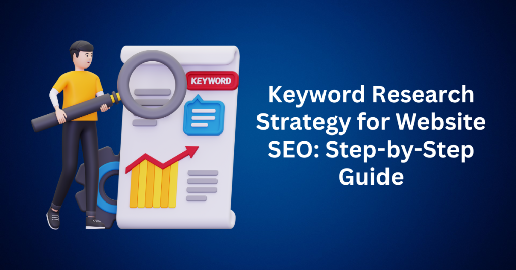 Keyword Research Strategy for Website SEO Step-by-Step Guide