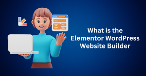 What is the Elementor WordPress Website Builder