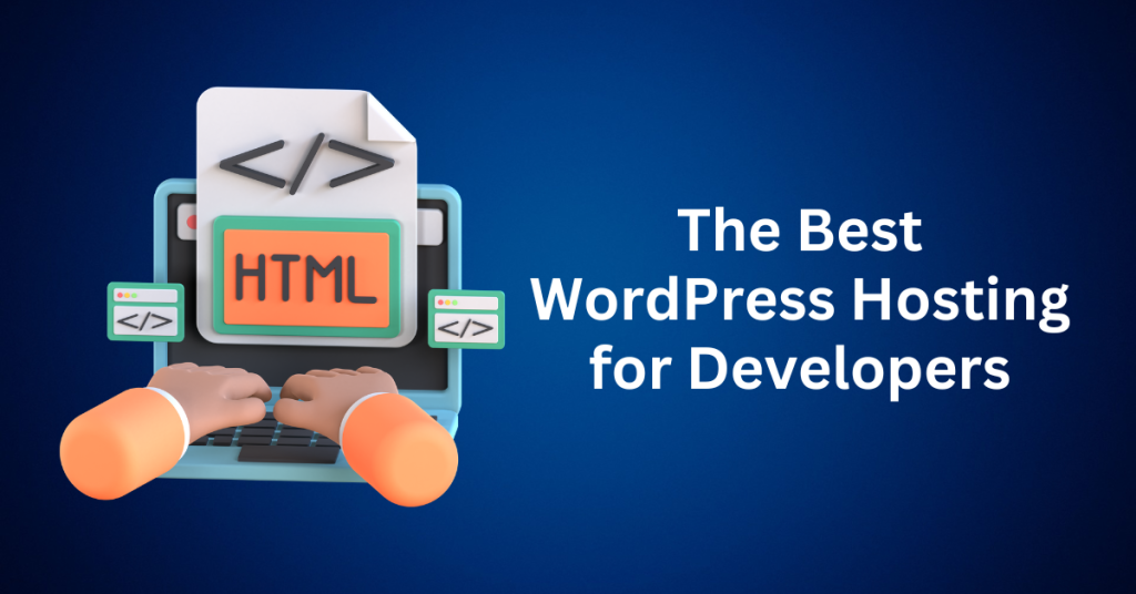 The Best WordPress Hosting for Developers