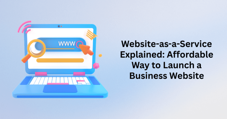 Website-as-a-Service Explained Affordable Way to Launch a Business Website